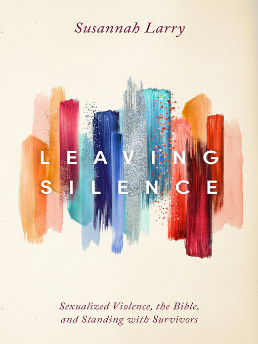Title details for Leaving Silence by Susannah Larry - Available